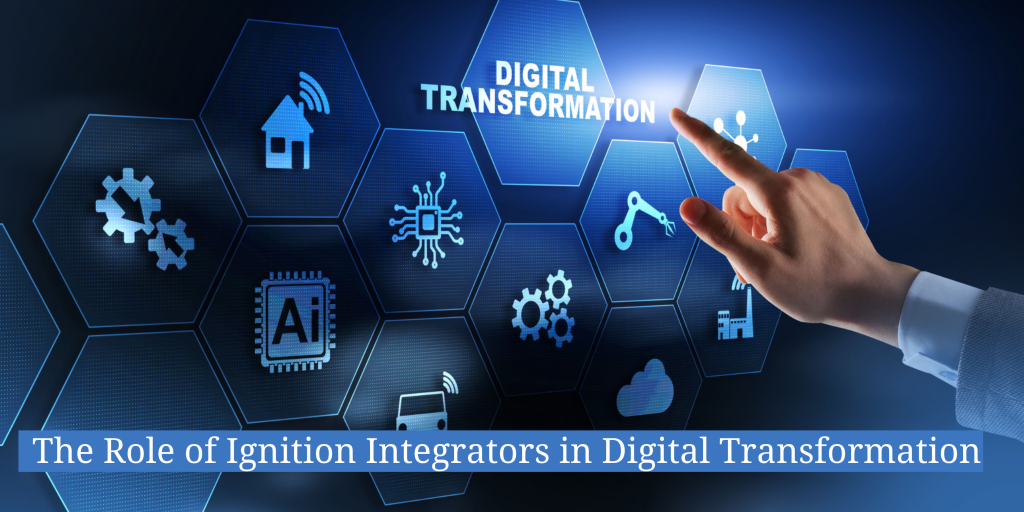 role-of-ignition-integrators-in-digital-transformation