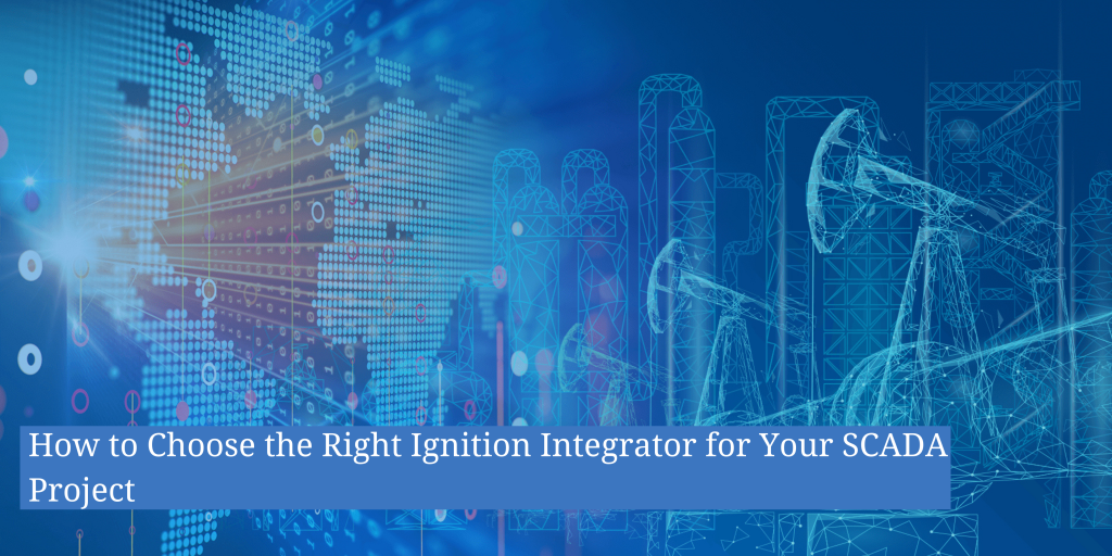 how-to-choose-right-ignition-integrator-for-your-scada-project