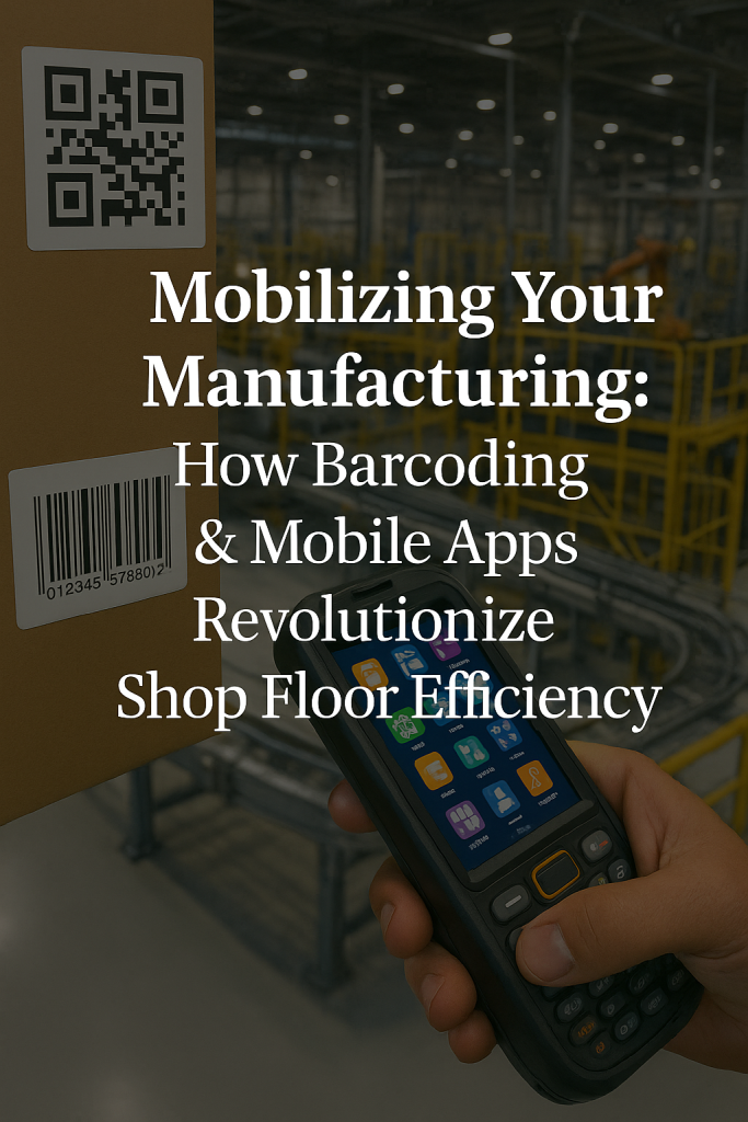 how-barcoding-and-mobile-apps-revolutionize-shop-floor-efficiency